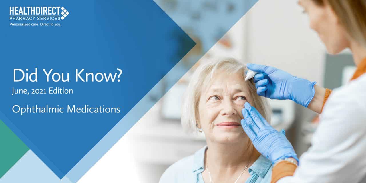 Did You Know? Ophthalmic Medications HealthDirect